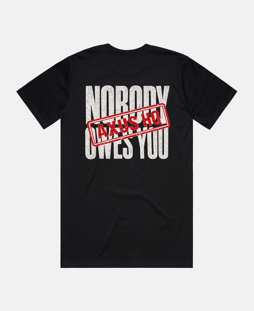 Nobody Owes You Tee